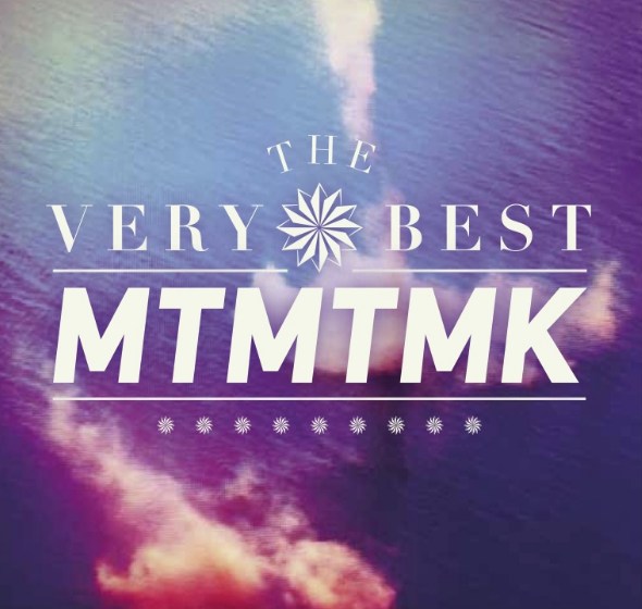 The Very Best: MTMTMK